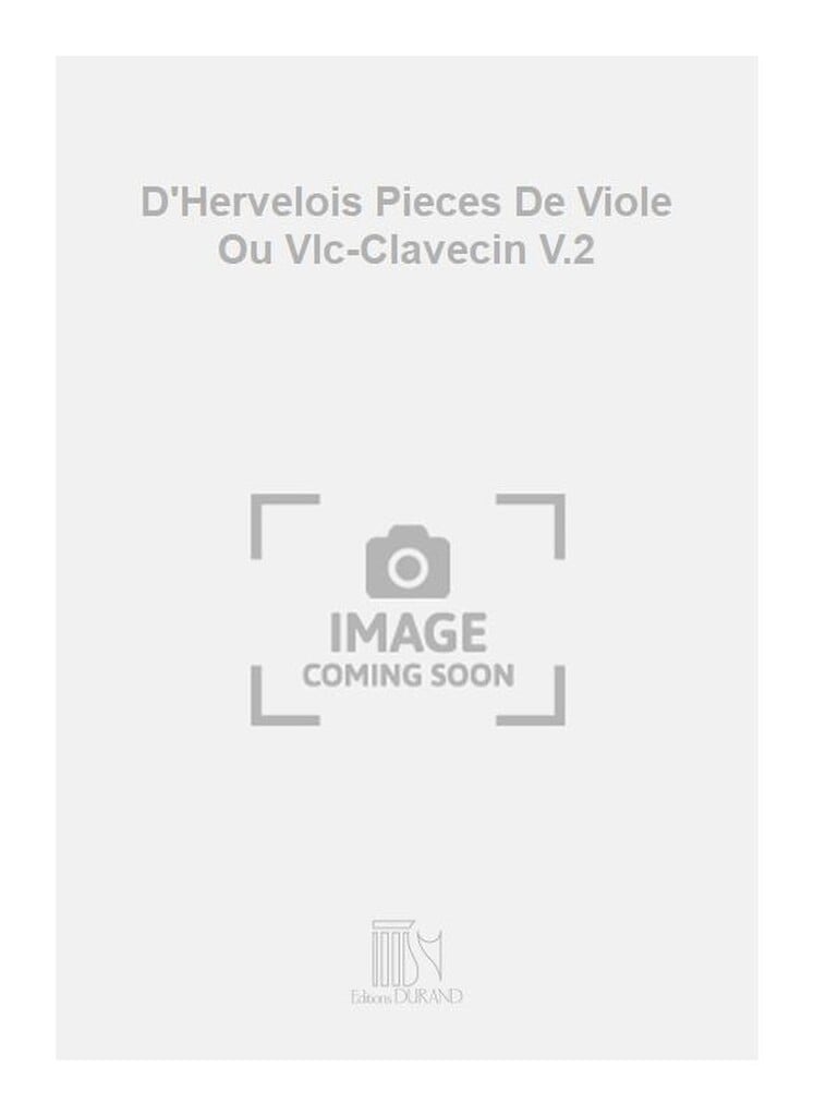 D'Hervelois Pieces De Viole Ou Vlc-Clavecin V.2